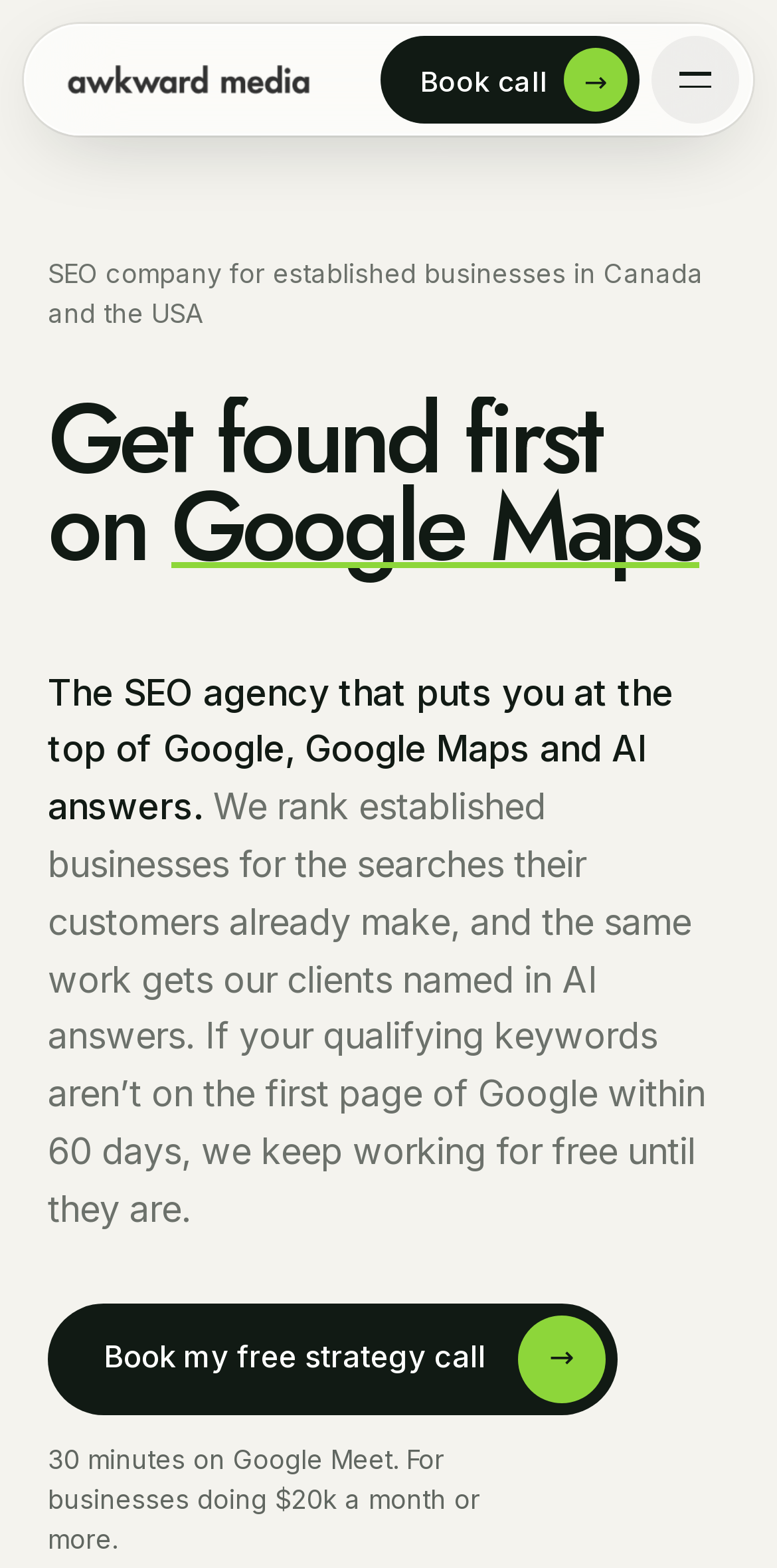 Phone screenshot of the new awkward-media.com home page: the headline Get found first on Google Maps, a line describing an SEO company for established businesses in Canada and the USA, the 60-day guarantee sentence, and a Book my free strategy call button.