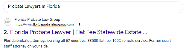 Google search for Probate Lawyers In Florida: Florida Probate Law Group is result number 2