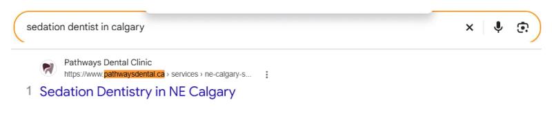 Google result 1: Pathways Dental Clinic for sedation dentist in calgary