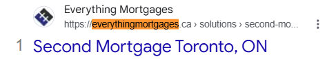 Google result 1 for 2nd mortgage Toronto: Everything Mortgages
