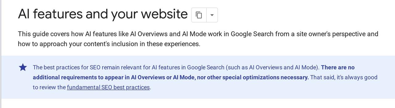 Google Search Central page AI features and your website, stating there are no additional requirements to appear in AI Overviews or AI Mode