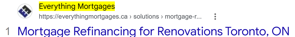 Google result 1 for mortgage refinancing for renovations Toronto: Everything Mortgages
