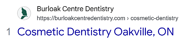 Google result: Burloak Centre Dentistry first for cosmetic dentistry Oakville