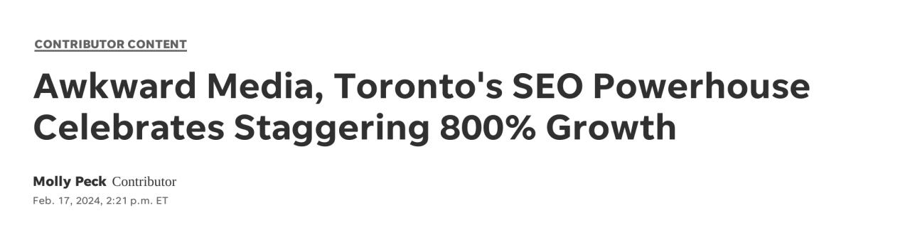 USA Today headline: Awkward Media, Torontos SEO Powerhouse Celebrates Staggering 800% Growth, Molly Peck, Feb 17, 2024