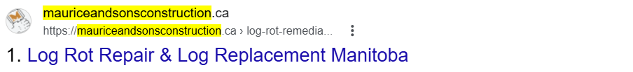 Google result number 1 for Log Home Restoration Manitoba: mauriceandsonsconstruction.ca, Log Rot Repair and Log Replacement Manitoba