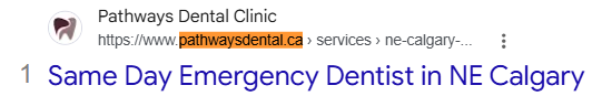 Google result 1 for same day emergency dentist in NE Calgary: Pathways Dental Clinic