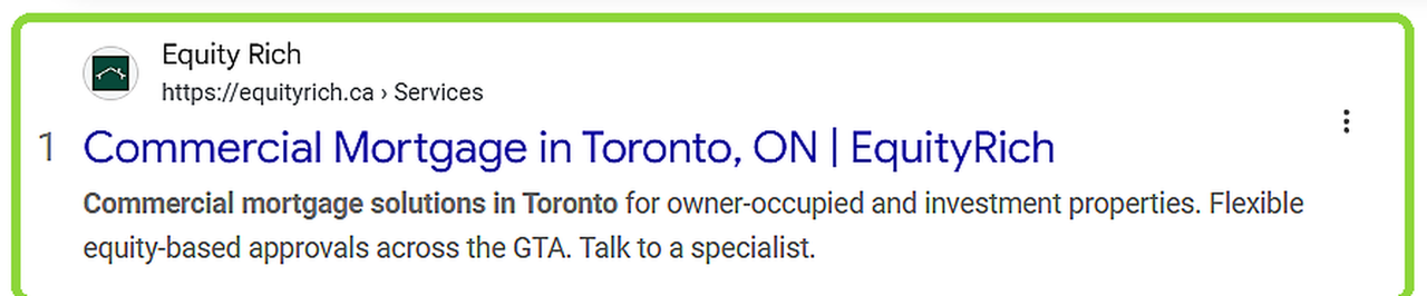 Google result numbered 1: Equity Rich, equityrich.ca, Commercial Mortgage in Toronto, ON